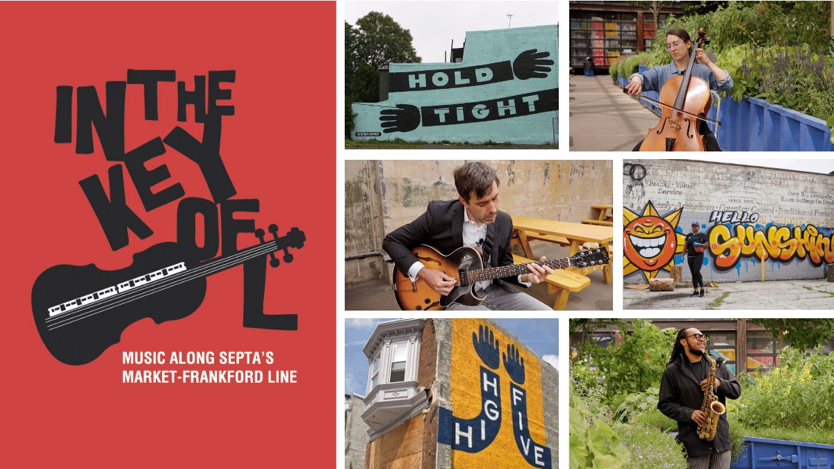 IN THE KEY OF L: Music Along SEPTA's Market-Frankford Line
